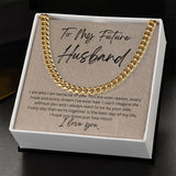 To My Future Husband Cuban Link Chain Necklace Gift For Mom, necklace For Wife, Gift For Mother's Day