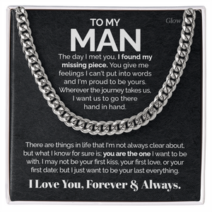 To my Man - I found my missing piece - Cuban Link Chain Gift For Man Husband Gift For Birthday