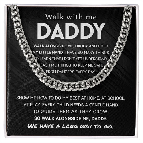 Walk With Me, Daddy Cuban Link Chain