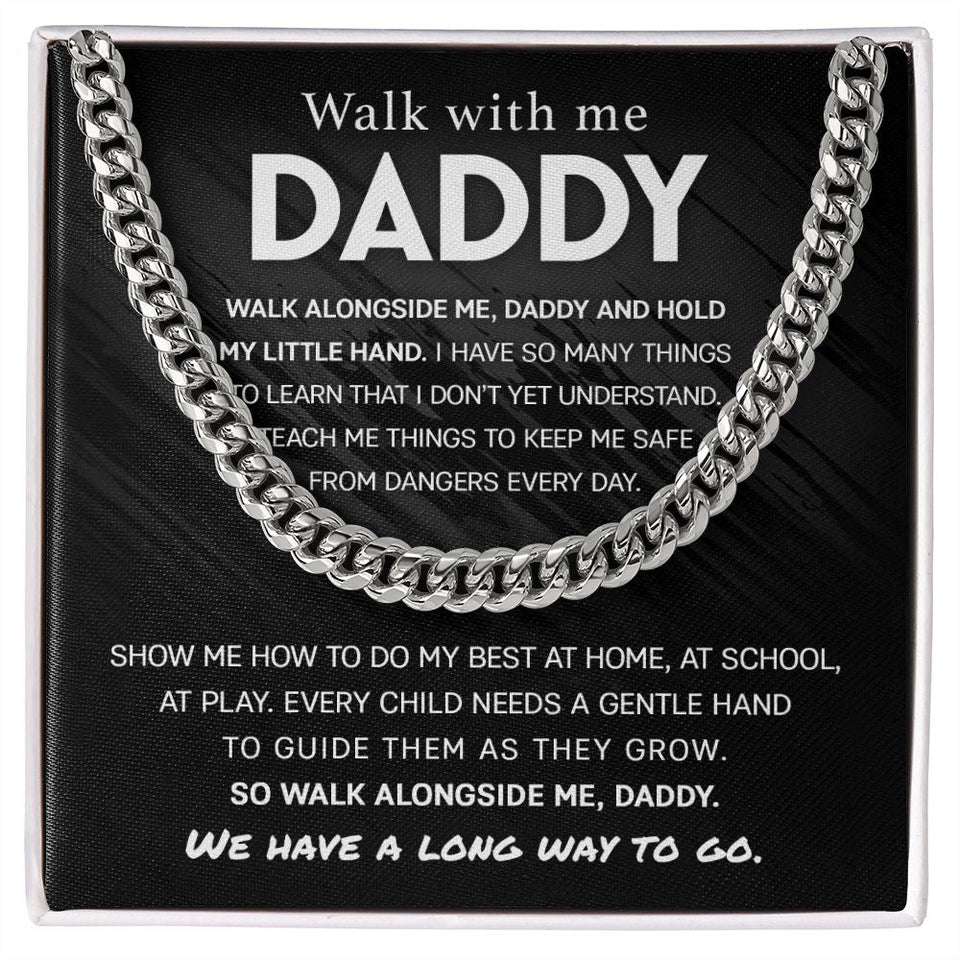 Walk With Me, Daddy Cuban Link Chain