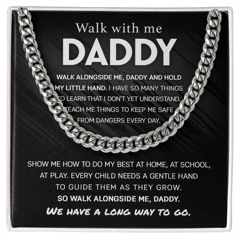 Walk With Me, Daddy Cuban Link Chain