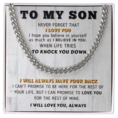 To My Son | I Will Always Have Your Back | Cuban Link Chain