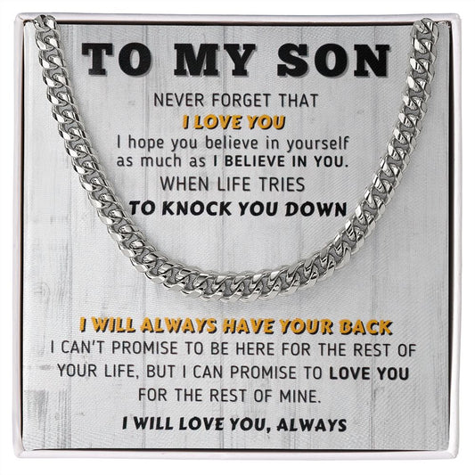 To My Son | I Will Always Have Your Back | Cuban Link Chain