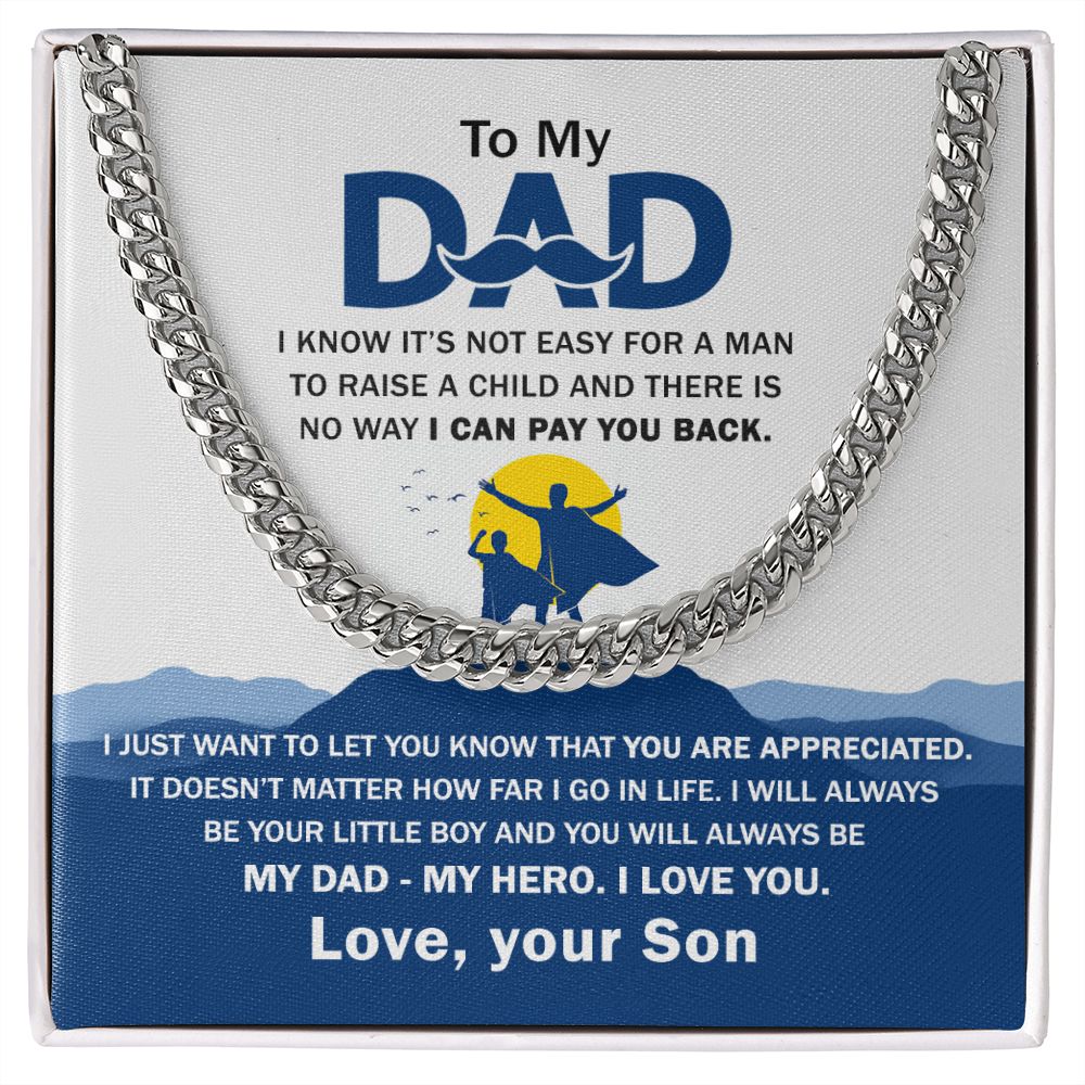 To My Dad I Know It's Not Easy Cuban Link Chain