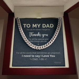 To My Dad - Thank you for all - Cuban Link Chain Gift For Man Husband Gift For Birthday