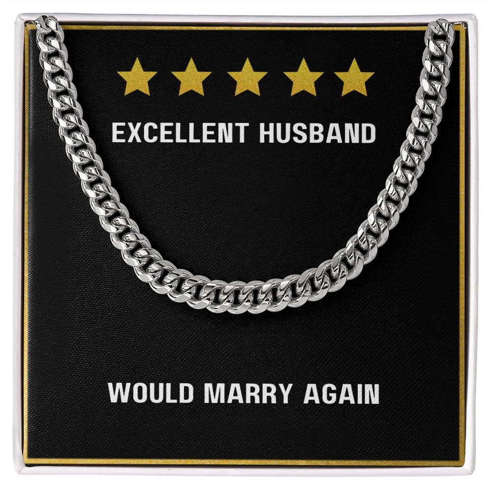 To My Excellent Husband Would Marry Again necklace - Cuban Link Chain