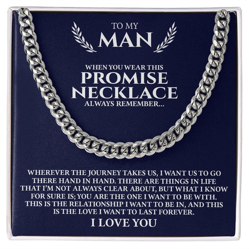 Man The Journey Takes Us, Cuban Link Chain, Romantic Gift for Your Man