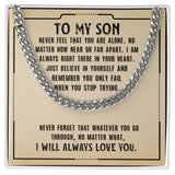 Necklace for Son from Dad and Mom - Never Fell That You Are Alone I Will Always Love You - Cuban Link Chain Necklace