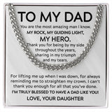To My Dad You Are The Most Amazing Man Cuban Link Chain