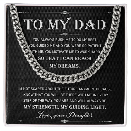 To My Dad You Always Push Me To Do My Best Cuban Link Chain