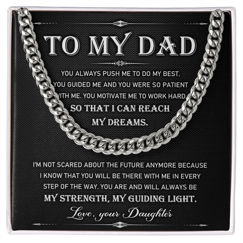 To My Dad You Always Push Me To Do My Best Cuban Link Chain