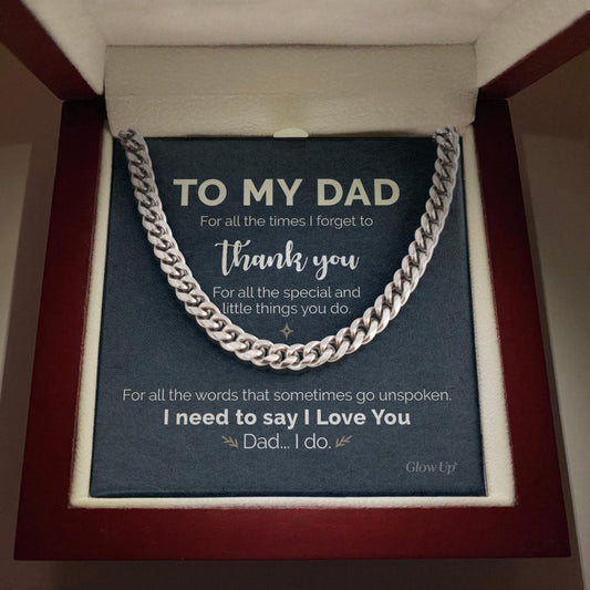 To My Dad - Thank you for all - Cuban Link Chain, Gift For Man, Husband, Gift For Birthday, Christmas