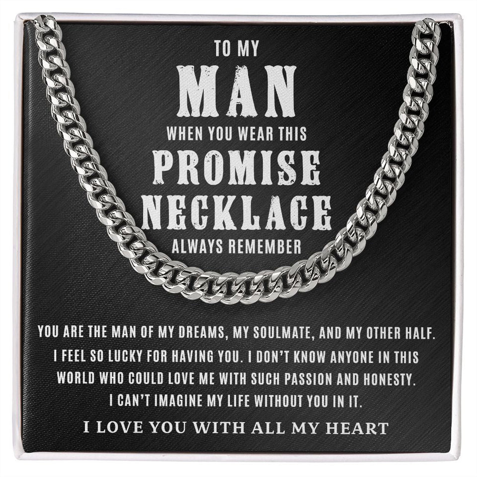 To My Man - The Man Of My Dreams, Cuban Link Chain Gift for Him