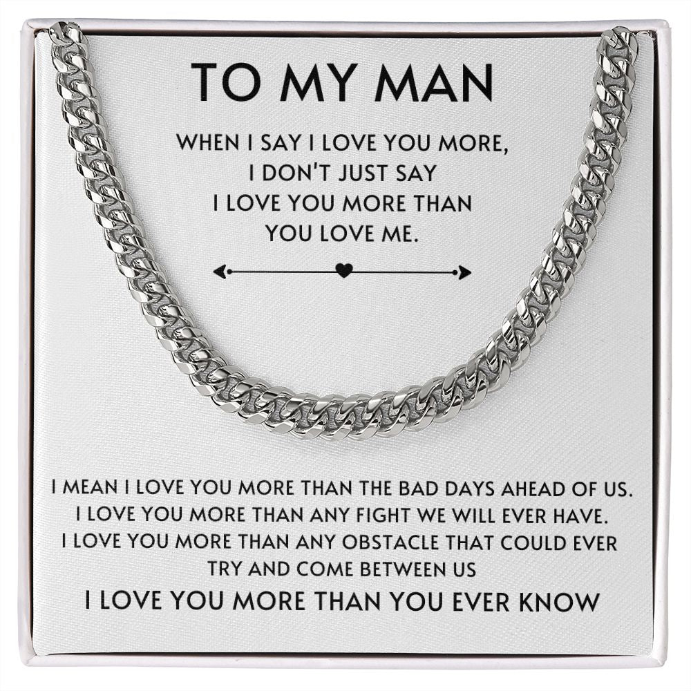 To my Man Cuban Link- White