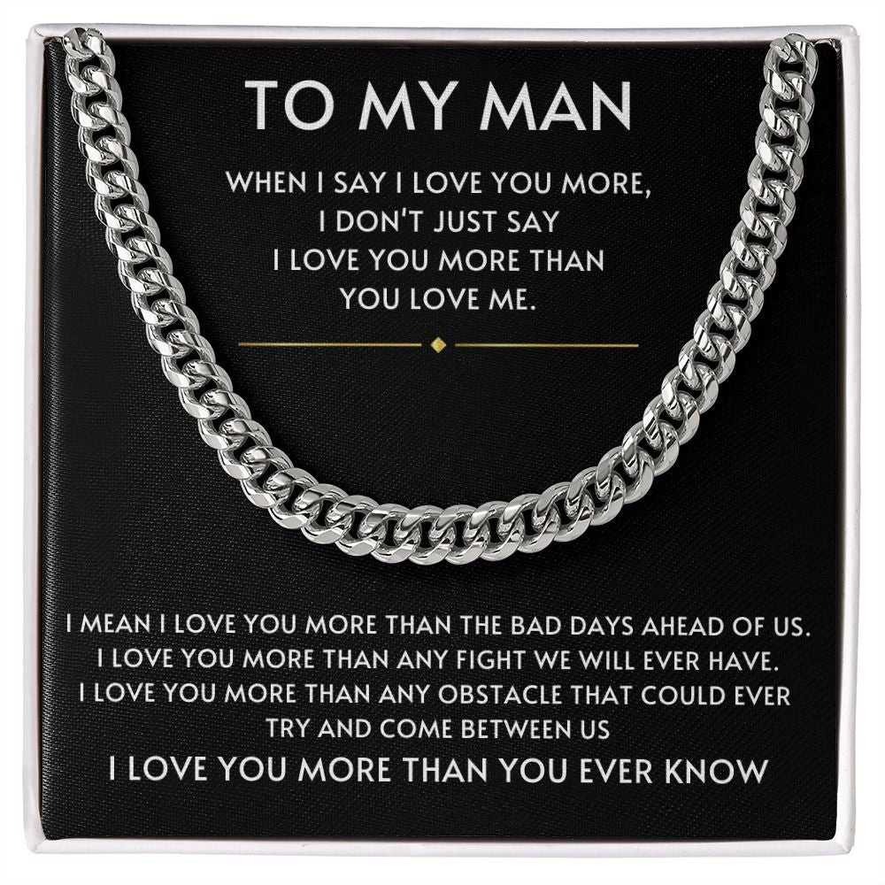 To My Man- I Love you More Black Cuban Link Chain