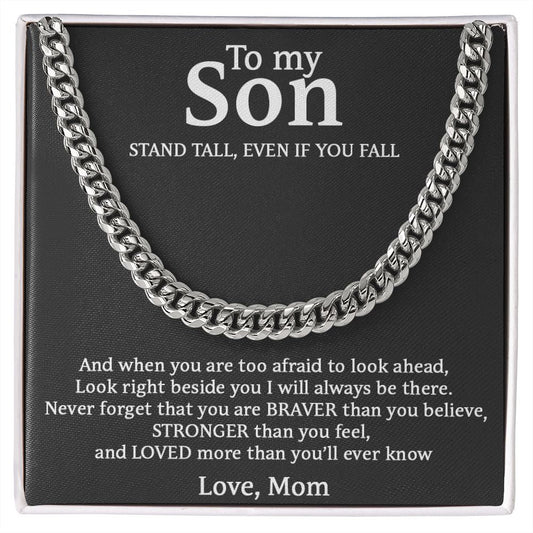 To My Son Necklace - Stand Tall, Event If Fall. Best Necklace for Son, Cuban Link Chain Necklace