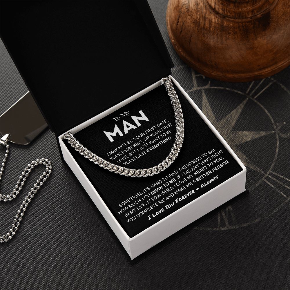 To My Man | Last Everything | Cuban Link Chain Necklace | Gift for Man