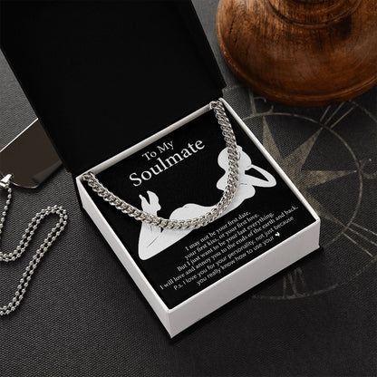 For My Soulmate - I Will Love And Annoy You To The Ends Of The Earth, Cuban Link Chain