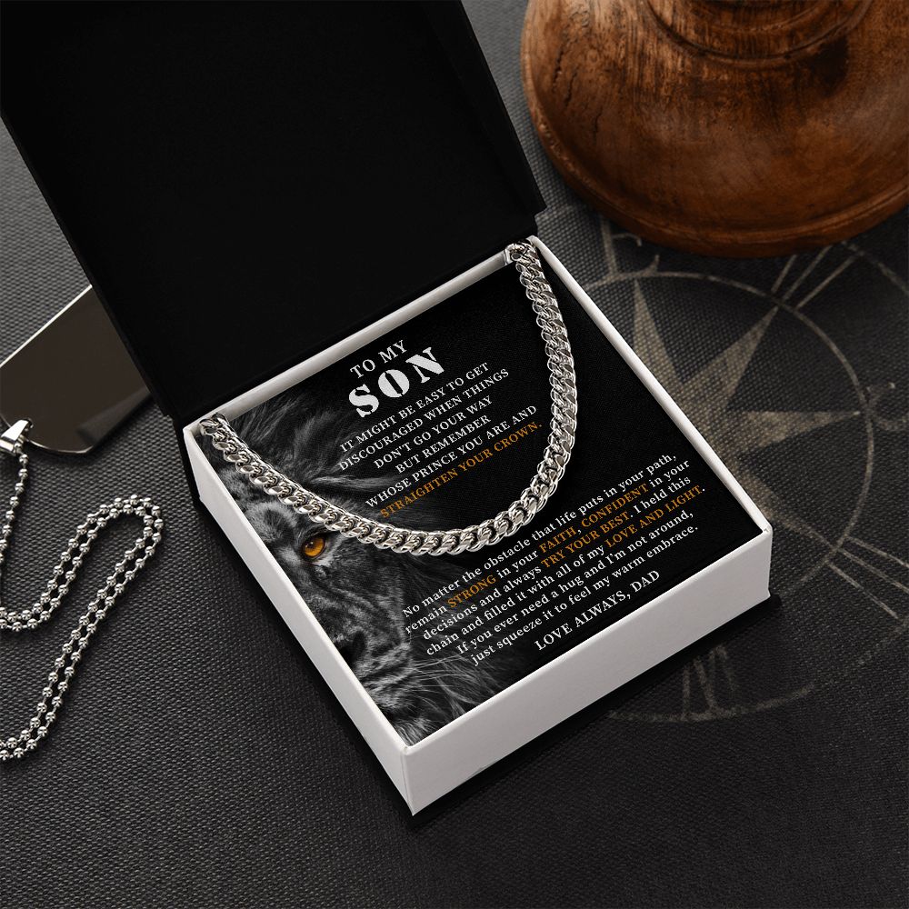 To My Son - Straighten Your Crown, Cuban Chain Necklace Gift to Son Cuban Link Chain