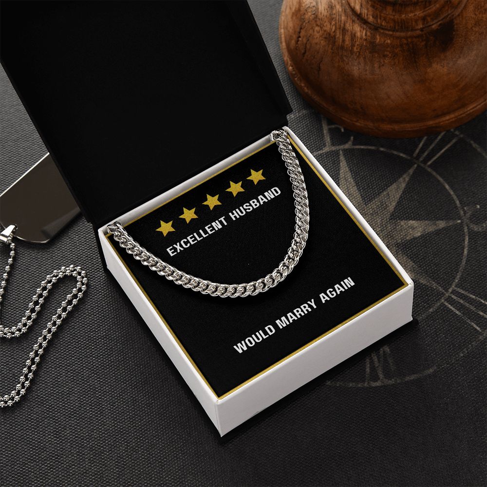 To My Excellent Husband Would Marry Again necklace - Cuban Link Chain