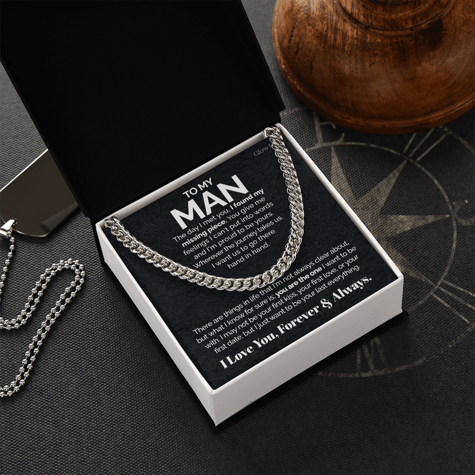 To my Man - I found my missing piece - Cuban Link Chain Gift For Man Husband Gift For Birthday