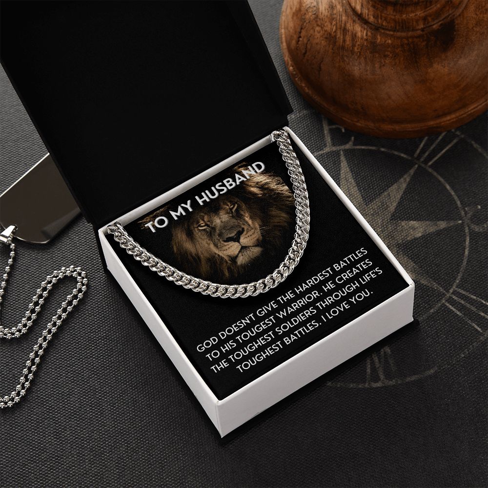 To My Husband necklace, Life's Toughest Battles - Cuban Link Chain For Husband