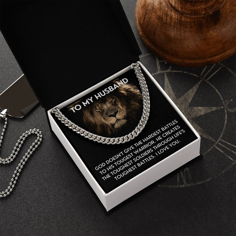 To My Husband necklace, Life's Toughest Battles - Cuban Link Chain For Husband