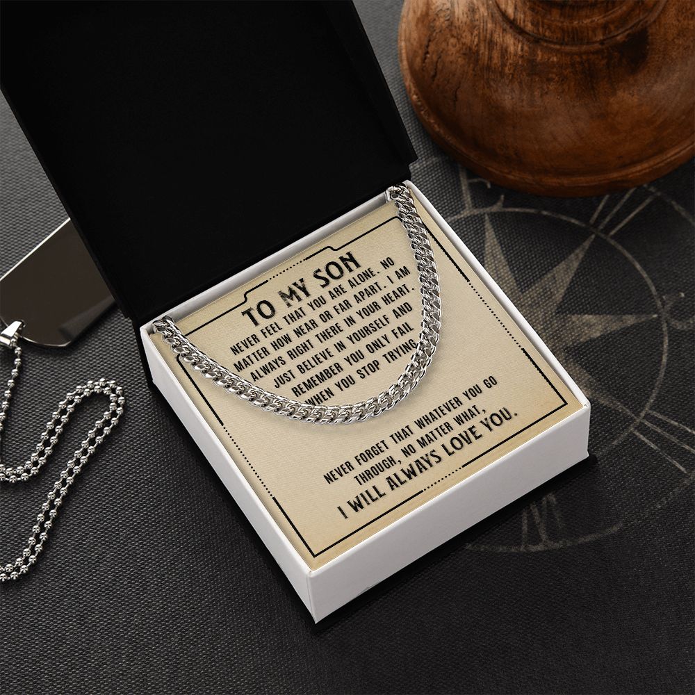 Necklace for Son from Dad and Mom - Never Fell That You Are Alone I Will Always Love You - Cuban Link Chain Necklace