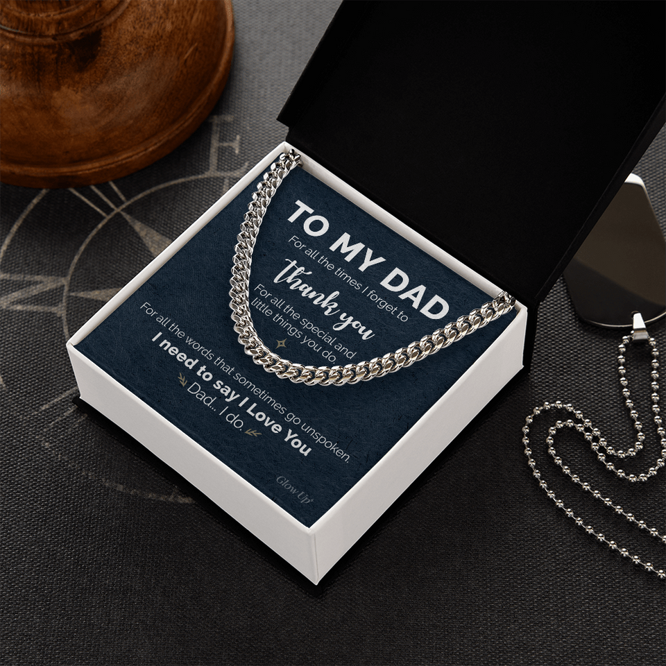 To My Dad - Thank you for all - Cuban Link Chain Gift For Man Husband Gift For Birthday