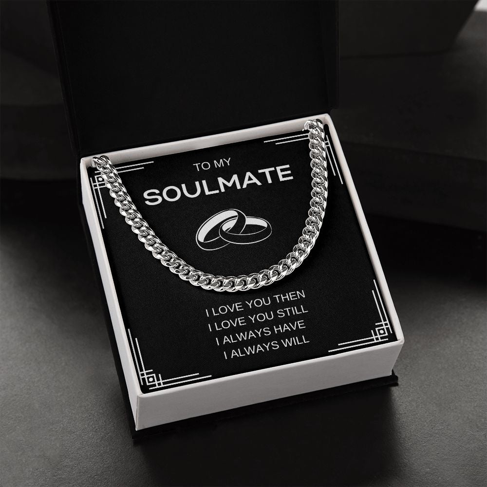 Soulmate I love You Still- Cuban Link Necklace