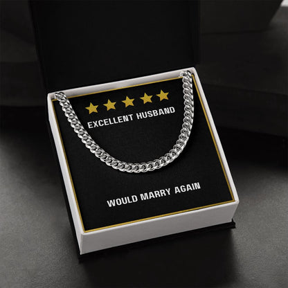 To My Excellent Husband Would Marry Again necklace - Cuban Link Chain