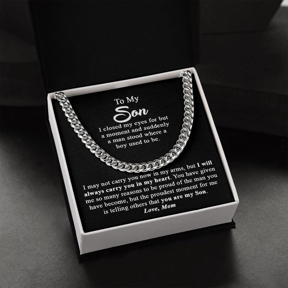 To My Son Gift From Mom I Proudest Moment For me I Cuban Link Chain Necklace