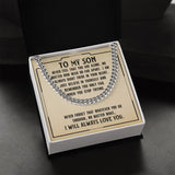 Necklace for Son from Dad and Mom - Never Fell That You Are Alone I Will Always Love You - Cuban Link Chain Necklace