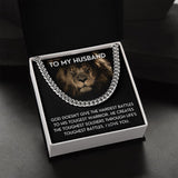 To My Husband necklace, Life's Toughest Battles - Cuban Link Chain For Husband