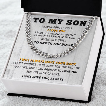 To My Son | I Will Always Have Your Back | Cuban Link Chain