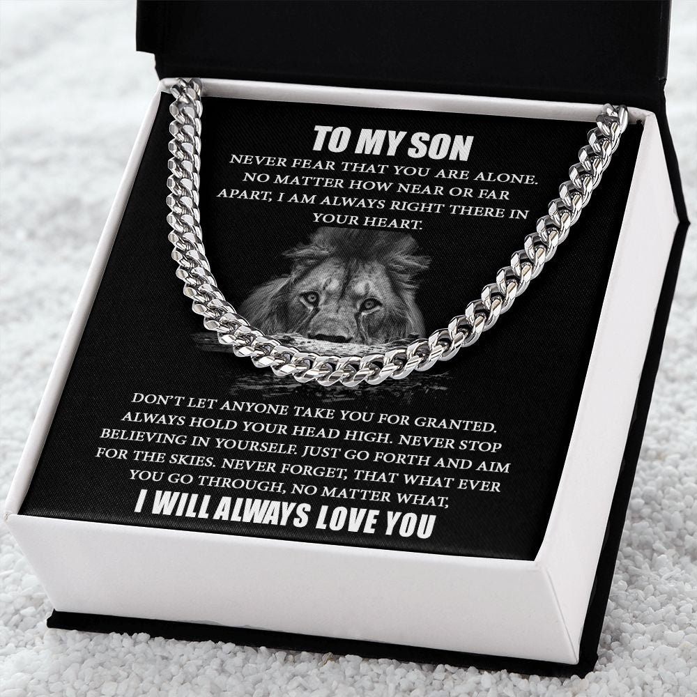To My Son I Never Fear That You Are Alone I Cuban Link Chain Necklace