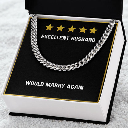 To My Excellent Husband Would Marry Again necklace - Cuban Link Chain