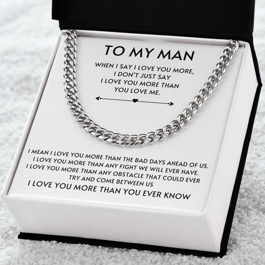 To my Man Cuban Link- White
