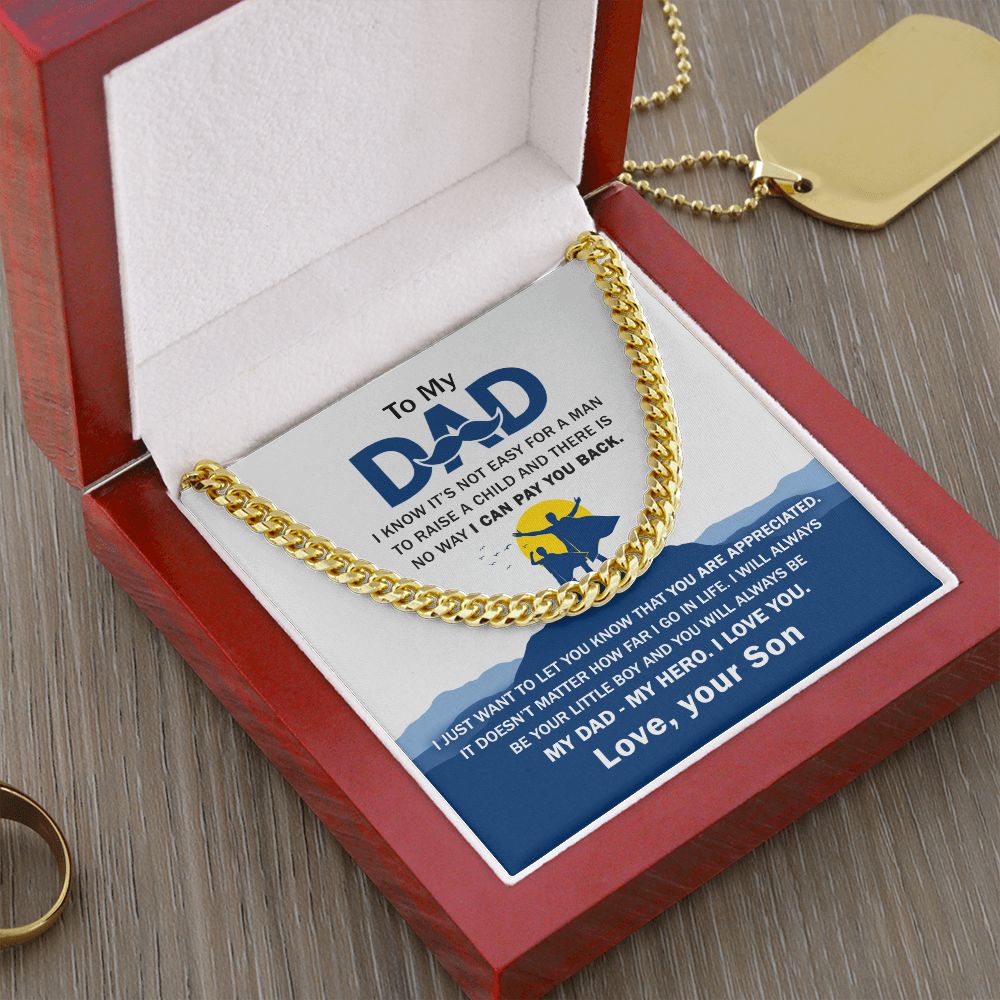 To My Dad I Know It's Not Easy Cuban Link Chain