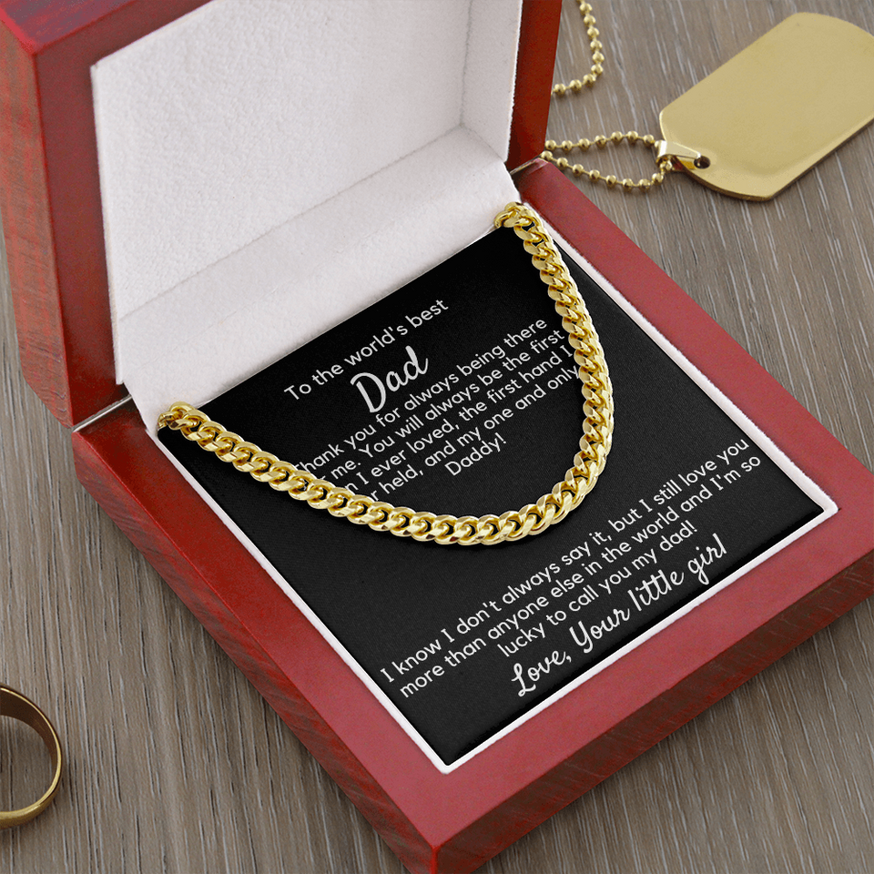To The World's Best Dad Cuban Link Chain | Thank you for always being there for me - Father's Day, Birthday Christmas Gift from Daughter - Your Little Girl
