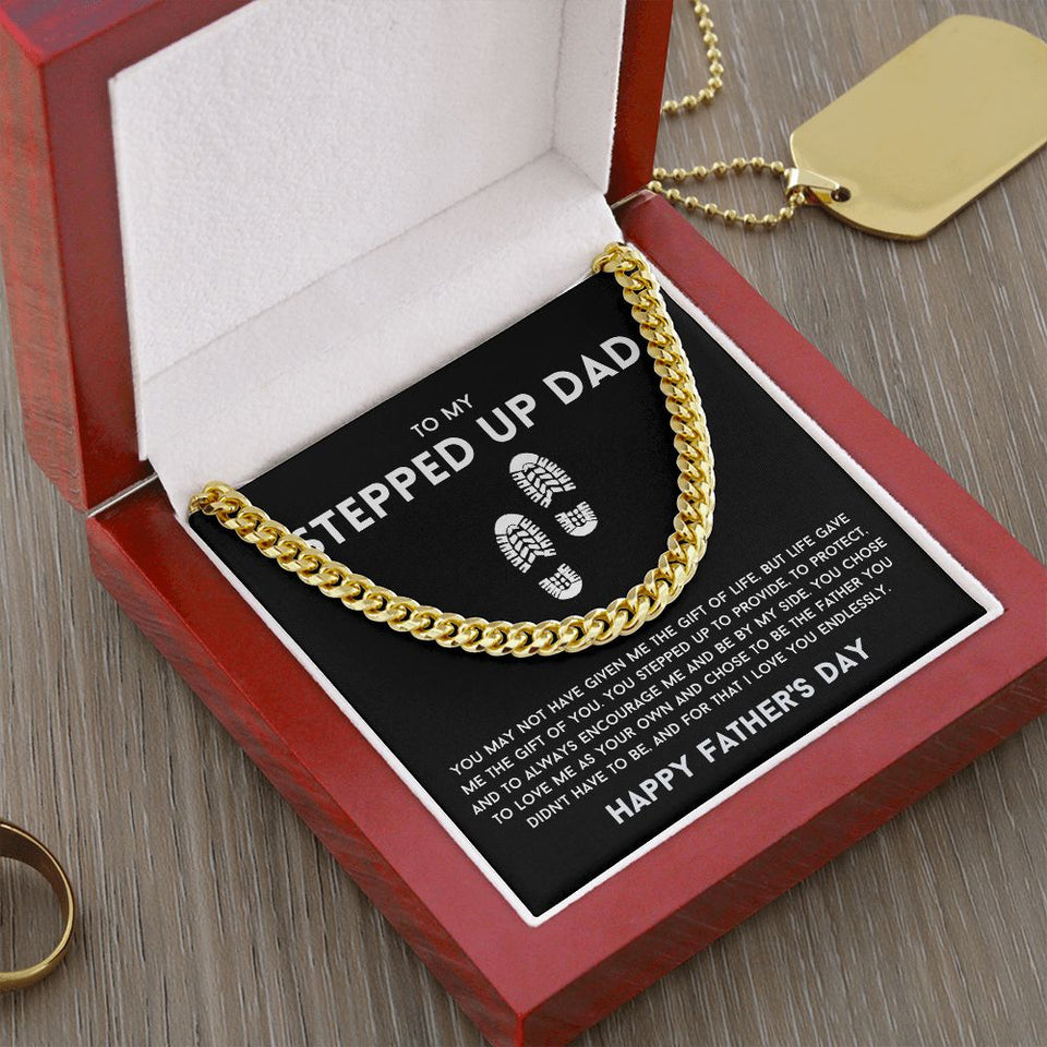 To My Stepped Up Dad Cuban Link Chain Happy Father's Day