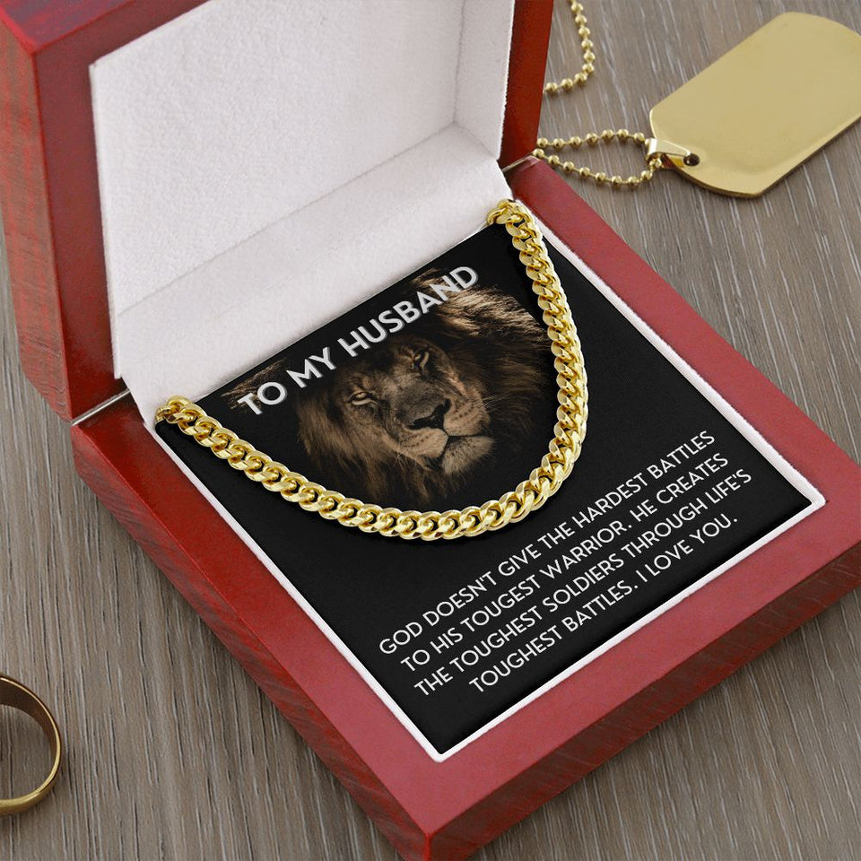 To My Husband necklace, Life's Toughest Battles - Cuban Link Chain For Husband