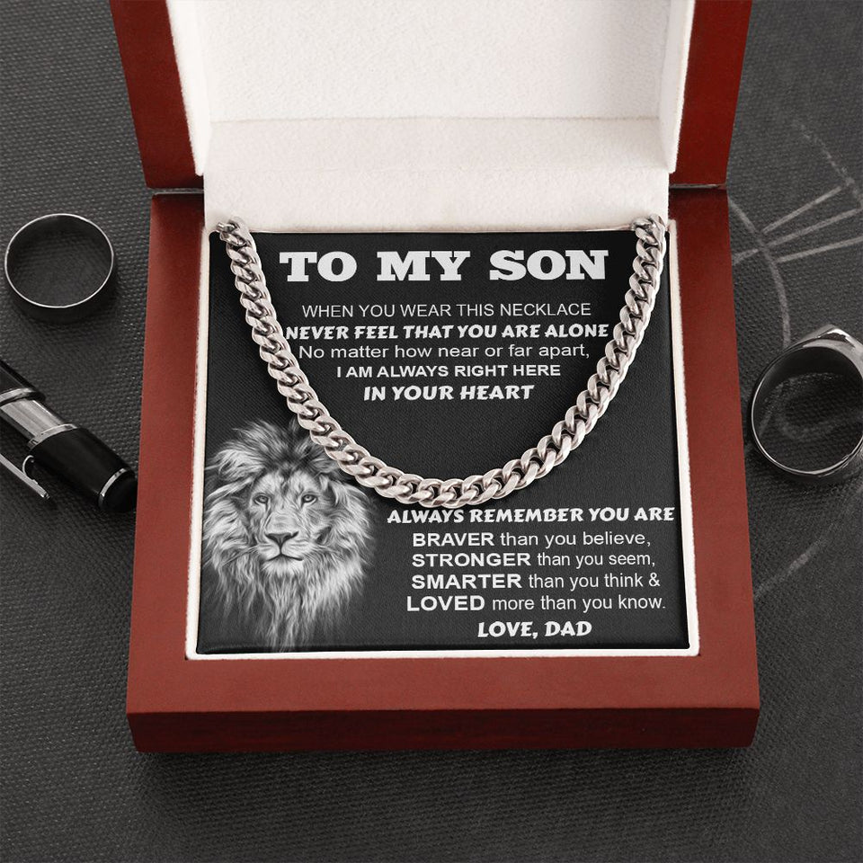To My Son From Dad | Never Feel That You Are Alone | Cuban Link Chain Necklace
