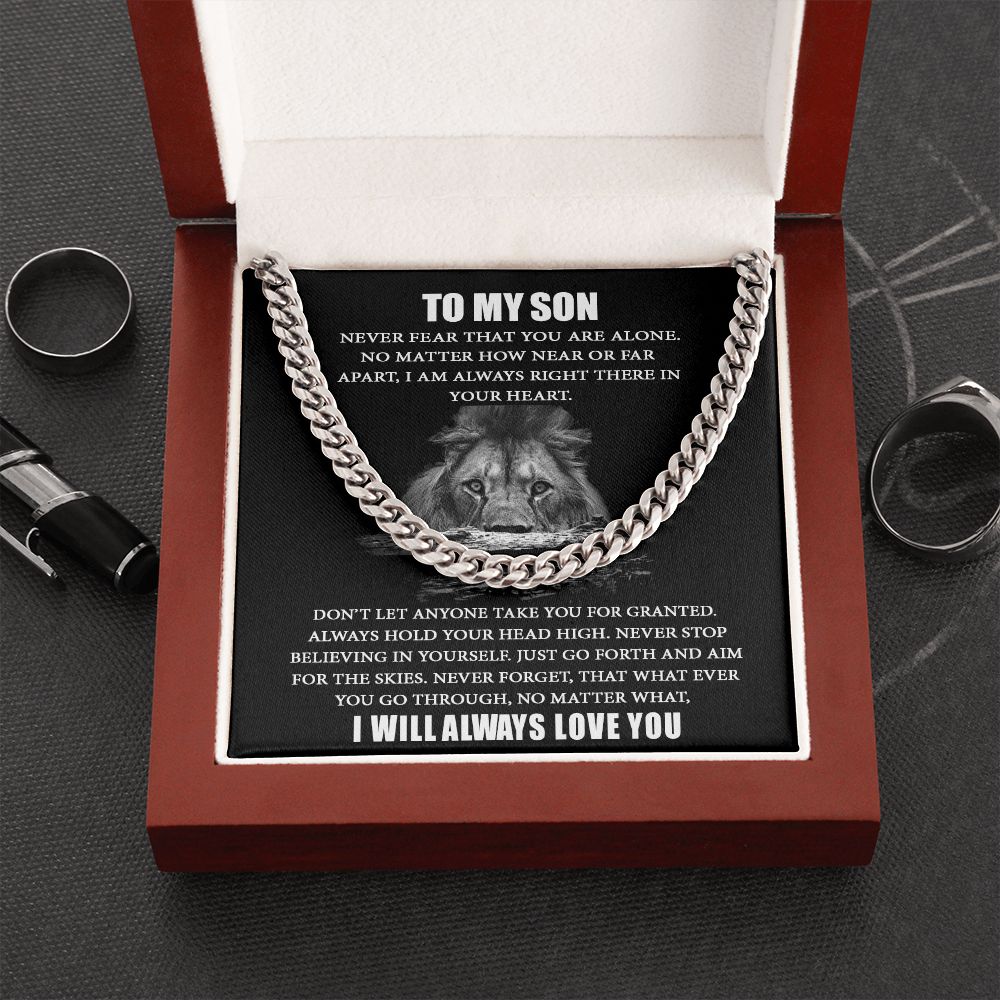 To My Son I Never Fear That You Are Alone I Cuban Link Chain Necklace