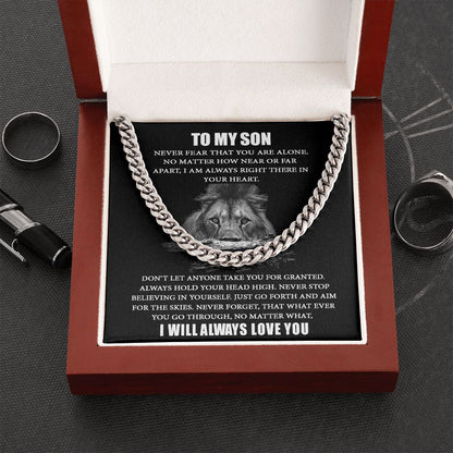 To My Son I Never Fear That You Are Alone I Cuban Link Chain Necklace