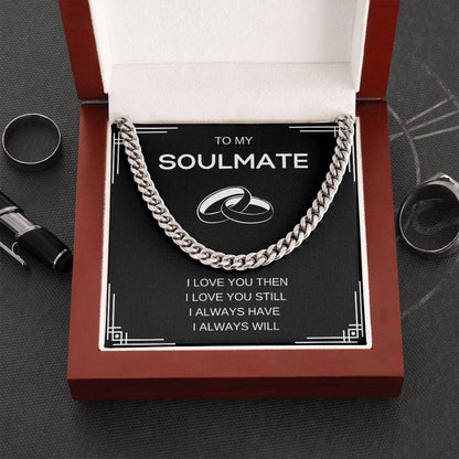 Soulmate I love You Still- Cuban Link Necklace