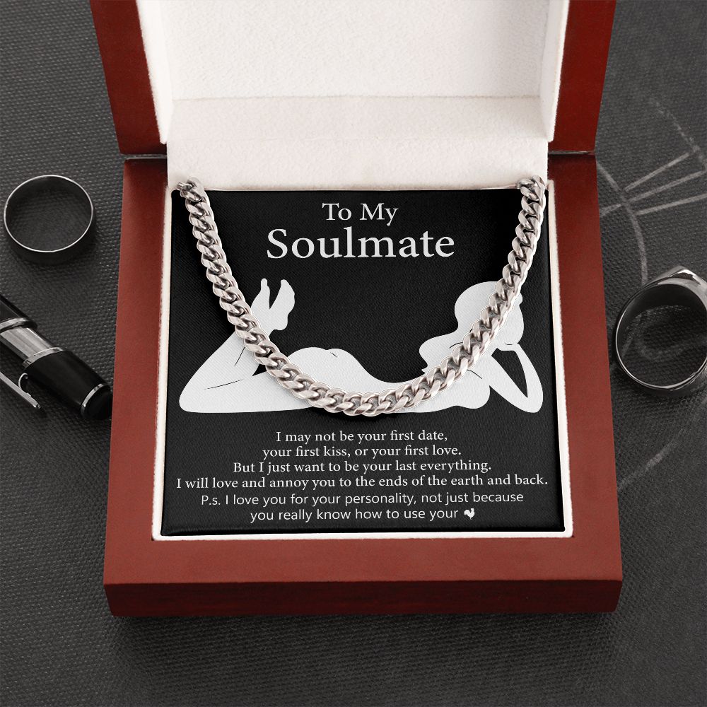 For My Soulmate - I Will Love And Annoy You To The Ends Of The Earth, Cuban Link Chain
