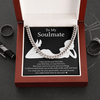 For My Soulmate - I Will Love And Annoy You To The Ends Of The Earth, Cuban Link Chain