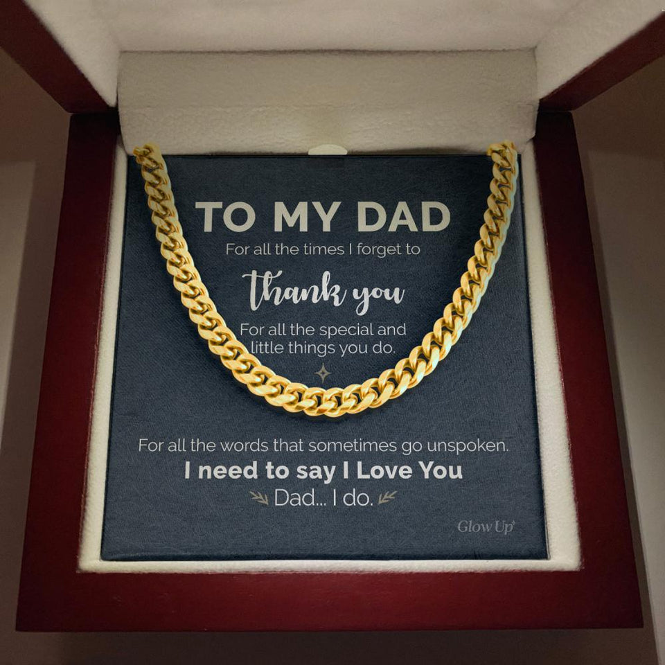 To My Dad - Thank you for all - Cuban Link Chain Gift For Man Husband Gift For Birthday