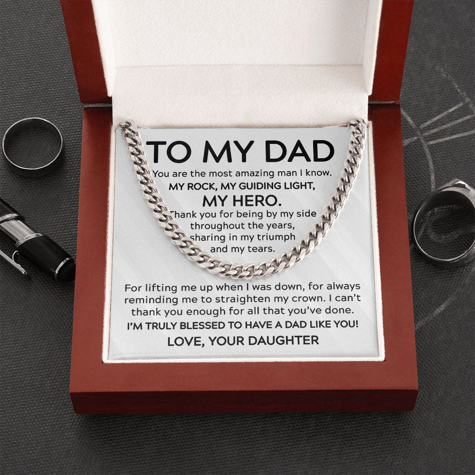 To My Dad You Are The Most Amazing Man Cuban Link Chain